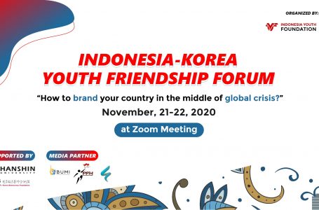 Indonesia-Korea Youth Friendship Forum, Youths’ Solution Through The Global Crisis   During Pandemic Era