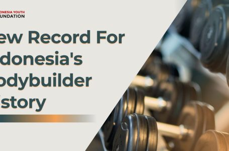 <strong>New Record for Indonesia’s Bodybuilder History</strong>