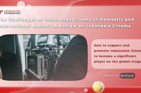 <strong>The Challenges of Indonesian Cinema in Domestic and International Market: A Review On Indonesian Cinema</strong>