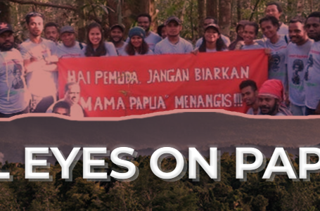 All Eyes on Papua: Papua’s Customary Forests Threatened by Palm Oil