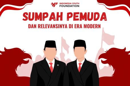 Sumpah Pemuda: The Role of Youth in The Nation’s Independence